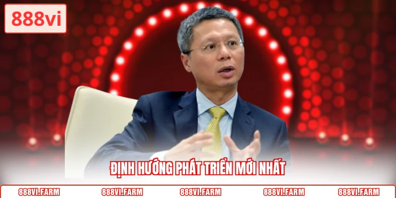 Định hướng phát triển mới nhất