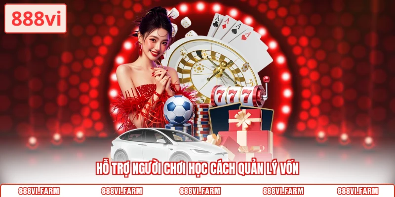Hỗ trợ người chơi học cách quản lý vốn