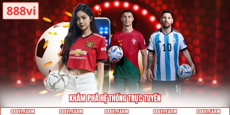Khám phá hệ thống trực tuyến