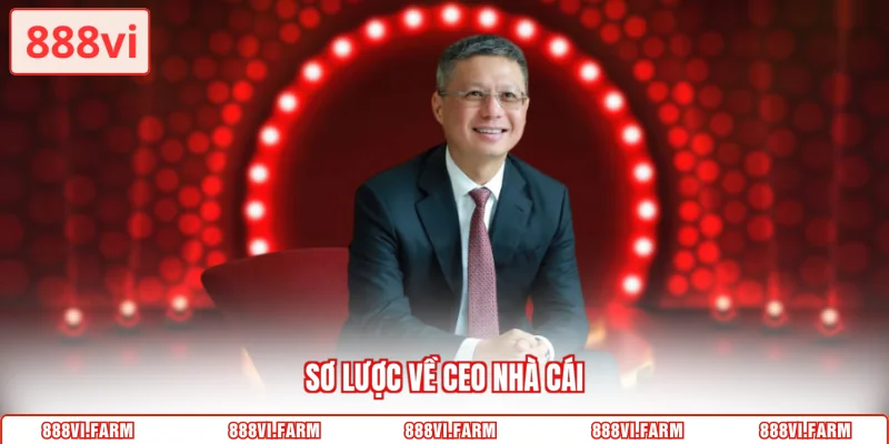 Sơ lược về CEO nhà cái